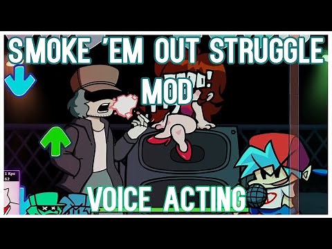 Smoke 'Em Out Struggle Mod with Voice Acting | Friday Night Funkin