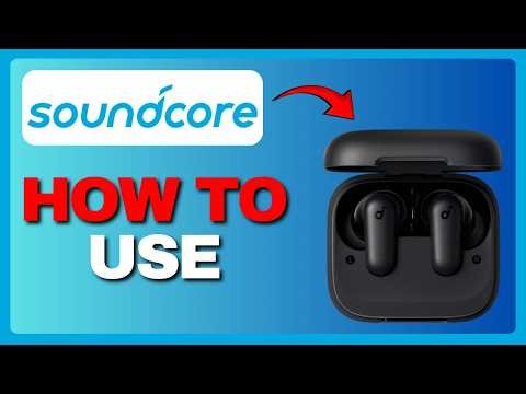 How To Use Soundcore P30i Earbuds (Full Guide) 2026!
