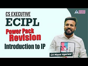 Chapter 15 Introduction to Intellectual Property laws | ECIPL | CS Executive | Power Pack Revision