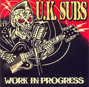 UK Subs - Work In Progress