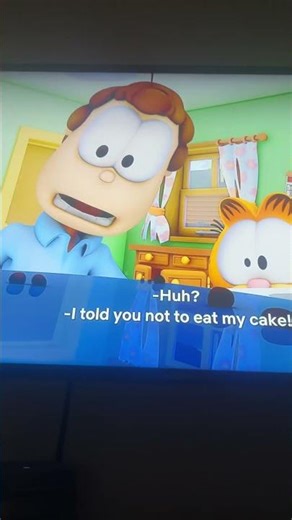 And my cake i told you not to eat my cake!