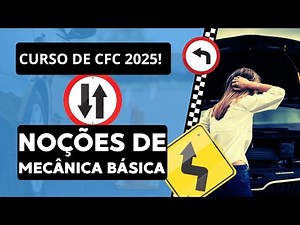 CFC: MECÂNICA BÁSICA – Aula 1: Componentes do Veículo e Funcionamento Geral