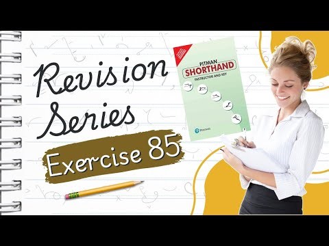 Pitman English Shorthand : Exercise - 85 : top shorthand techniques for easy revision