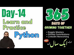 Day 14: Learn Python and Python Libraries before you go further | 365 Days of Growing Together