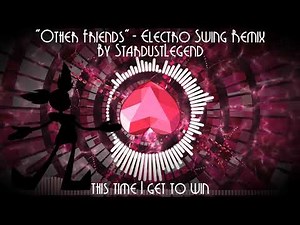 (Steven Universe) "Other Friends" - Electro Swing Remix (StardustLegend)
