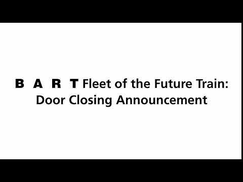 BART Fleet of the Future Train: Door Closing Announcement Sound Effect