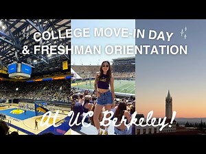 COLLEGE MOVE-IN DAY + ORIENTATION *freshman year @ UC BERKELEY*