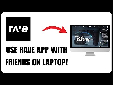 How To Use Rave App With Friends In Laptop | Full Guide (2025)
