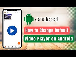 Change Default Video Player in Android !