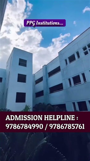 PPG Institutions at Coimbatore District. ( Autonomous ) Engineering, Nursing, AHS & etc.,