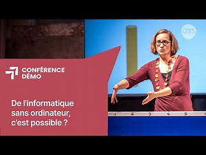 De l'informatique sans ordinateur, c'est possible ? | Conférence-démo | Les Échappées inattendues