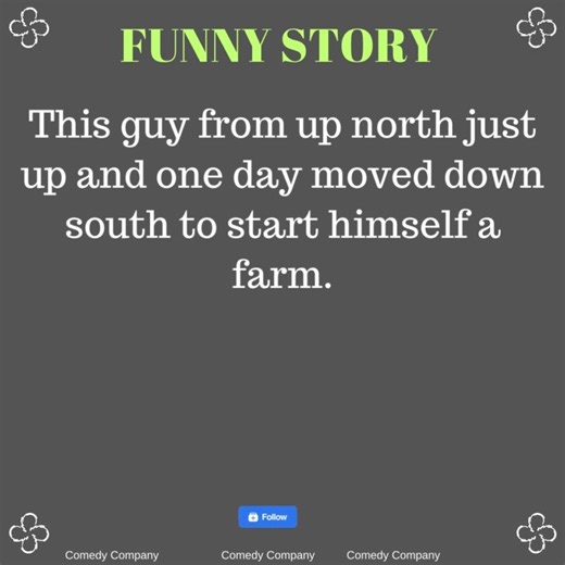 17K views · 259 reactions | This guy from up north just up and one day moved down south to start himself a farm. | Comedy Company | Facebook