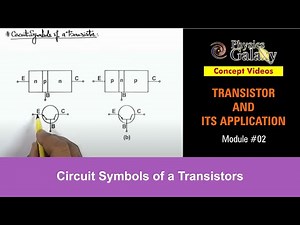 Class 12 Physics | Transistor And Its Application | #2 Circuit Symbols of a Transistors | JEE & NEET