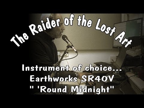 Cover - "'Round Midnight" Earthworks SR40V Microphone