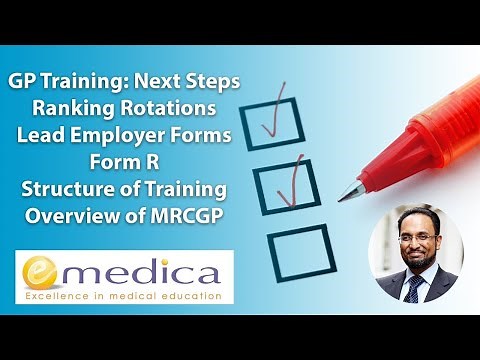 GP Training 2023: Next Steps - Ranking Rotations, Lead Employer Paperwork, Form R, MRCGP Overview