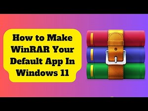 How to Set WinRAR as your Default App in Windows 11 | Making WinRAR the Default File Opener