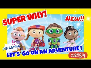 SUPER WHY! ADVENTURES With ABC’s!