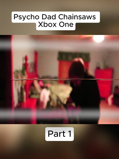 Psycho Dad Prank: Chainsawing an Xbox One