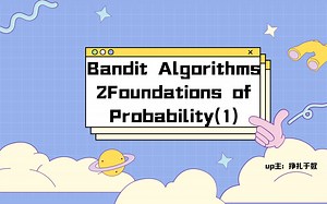 Bandit Algorithms: 2 Foundations of Probability (1)