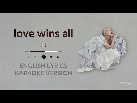 IU - Love Wins All English Karaoke Instrumental English Lyrics by Ysabel Cuevas | The Winning Album
