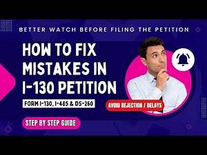 I-130 MISTAKES That Will COST YOU YEARS! | How to Correct Errors & Avoid Long Delays