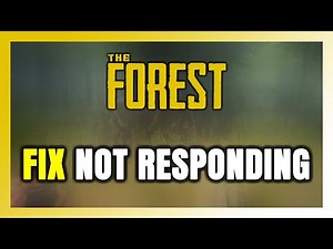 How to FIX The Forest Not Responding!