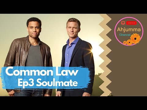 [Eng Sub] Common Law - Soulmate (Ep 3)