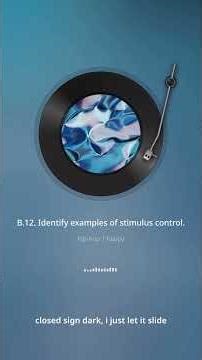 B 12 Identify examples of stimulus control