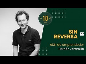 E66: Hernán Jaramillo. 3 Startups. De Medellín a San Francisco y USD$100M levantados en capital