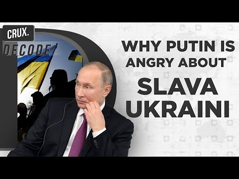 Slava Ukraini l Has Ukraine Transformed Nazi-Era War Cry To Rallying Call Against Putin’s Forces?