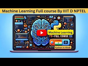 Machine Learning complete Course in Hindi | Machine Learning course by NPTEL | IIIT Delhi