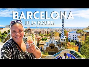 24 Hours in Barcelona: The Ultimate Adventure!