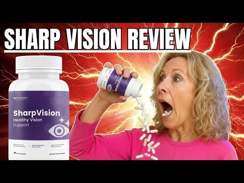 Sharp Vision Supplement - Sharp Vision Eye Care - Sharp Vision Pills
