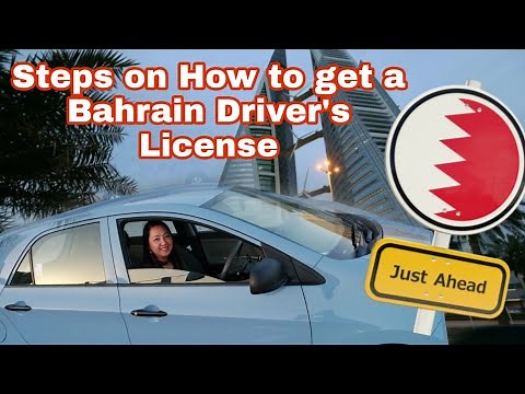 Steps on How to get a Bahrain Driver's License | Bahrain Driving Test Preparation