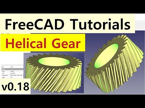 FreeCAD 0.18 Tutorials - Helical gear