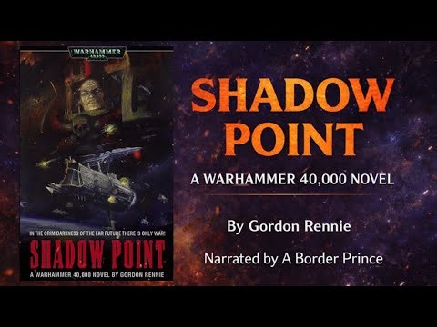 Shadow Point – Full Warhammer 40K Novel Audiobook | Execution Hour Sequel | A Border Prince