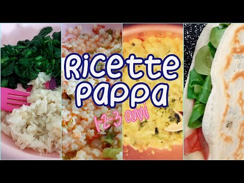 RICETTE PER BAMBINI | idee facili e veloci per il pranzo e la cena del bebè | da 1 anno in sù