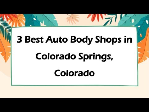 3 Best Auto Body Shops in Colorado Springs, Colorado | Collision Repair Shops