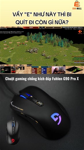 Mấy pha vẩy E như này thì cứ chuột fuhlen G90 Pro X mà vã thôi ae ạ Ego Mall đang ưu đãi cực hời khi mua combo chuột phím fuhlen nhé ae #aoe #highlightaoe #chuotgamming #egomall #fuhlen | Ego Mall - Đế Chế Mua Sắm