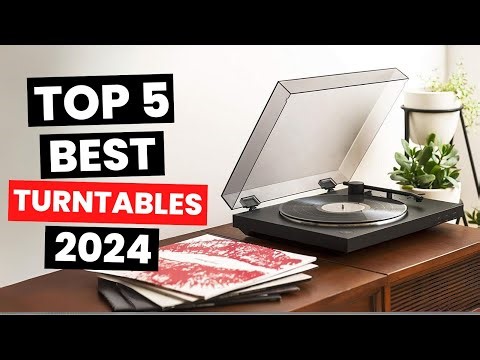 Top 5: Best Turntables (2024)
