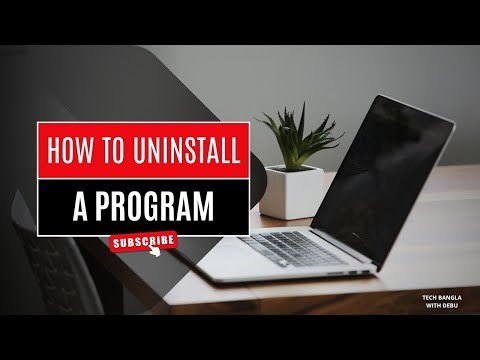 How to Uninstall a Program? #Techbanglawith debu