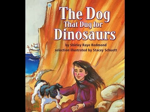 THE DOG THAT DUG FOR DINOSAURS Journeys AR Read Aloud Second Grade Lesson 27