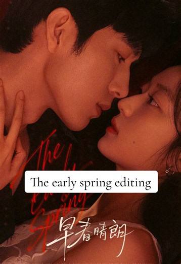 The Early Spring ⭐️⭐️ full recap ⭐️ I loved everything about this cdrama truly-emotional-engaging a real “must watch “ and the ost Her by Liu Yuning made it unforgettable ❤️#theearlyspring #jingboran #sunqian #cdrama #liuyuning