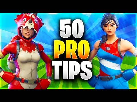 50 PRO TIPS TO BECOME A GOD AT FORTNITE! All Advanced Tips/Ultimate Guide (Fortnite Battle Royale)