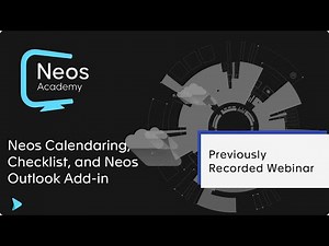 Neos Academy August 2024: Calendaring, Checklist and Neos Outlook Add-in