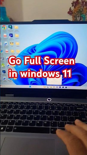 how to go full screen in windows 11