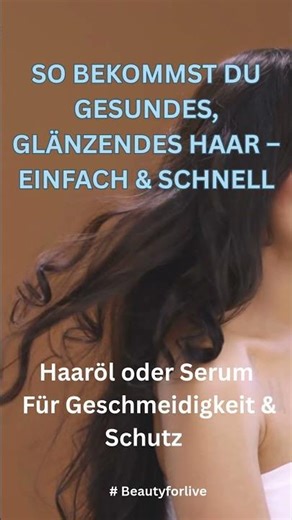So bekommst du gesundes, glänzendes Haar – einfach & schnell #glowup #haarroutine #beauty
