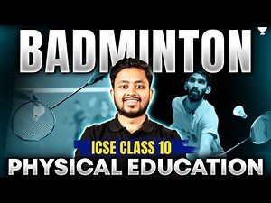 🏸 Master Badminton Skills | Physical Education | ICSE Class 10 📚 | Shubhanshu Sir