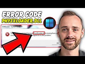 Gaming Error? Fix PhysXLoader.dll Missing Problem on Windows