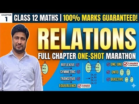 Class 12 Maths: Relation Marathon | Complete Concept + PYQ.